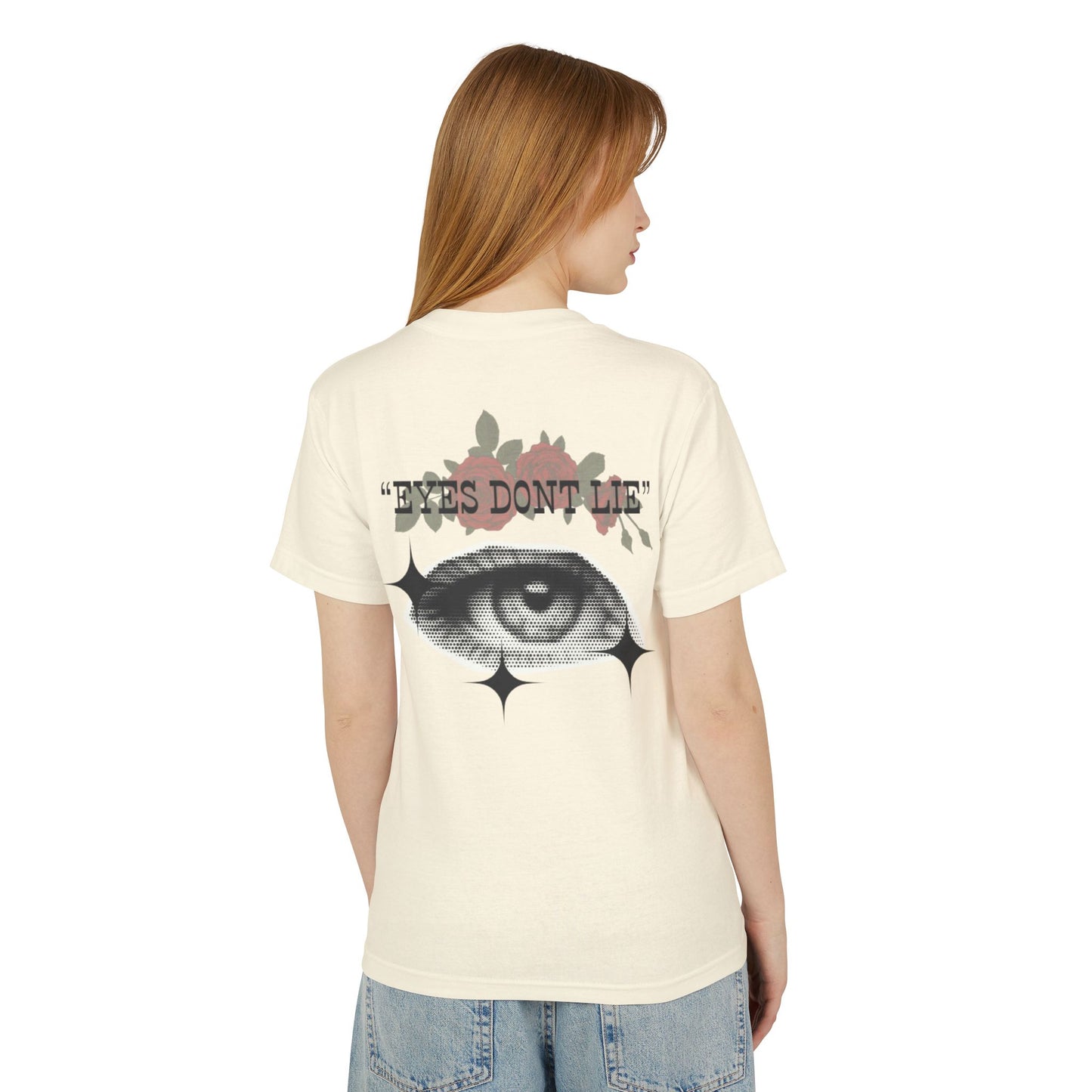 "EYES DONT LIE" TEE
