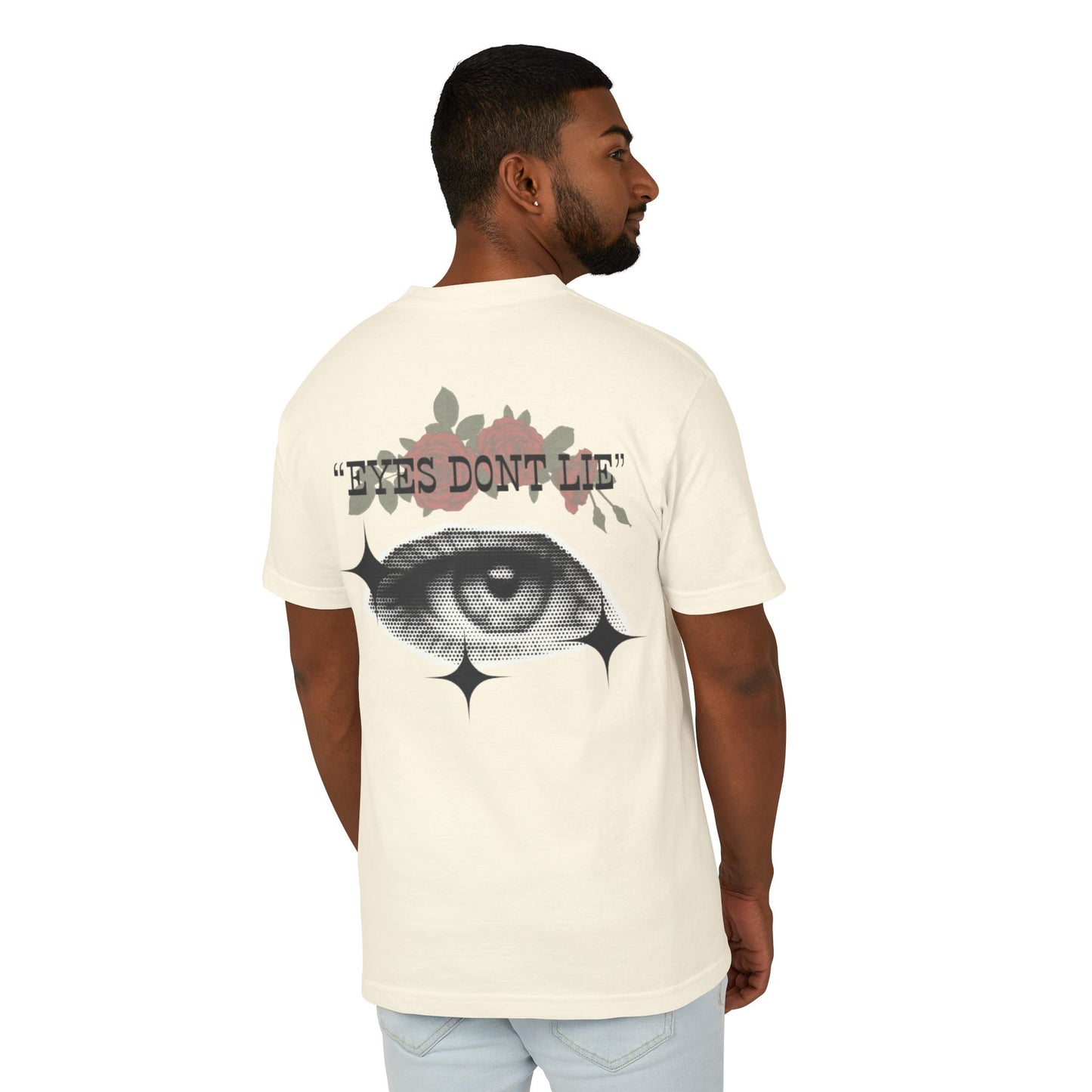 "EYES DONT LIE" TEE