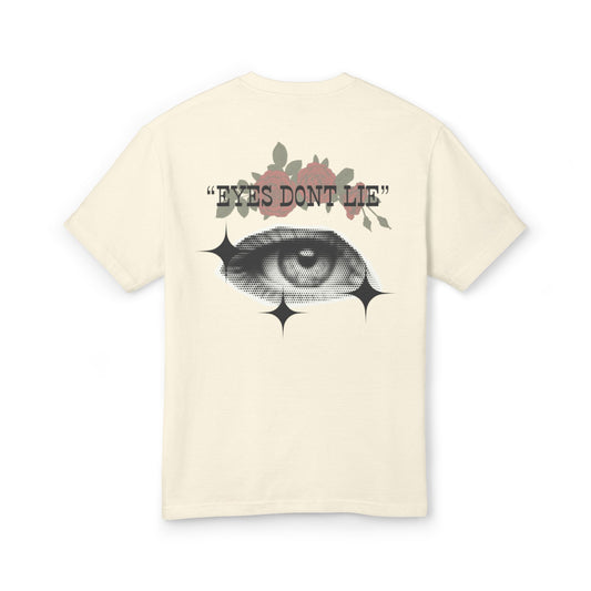 "EYES DONT LIE" TEE