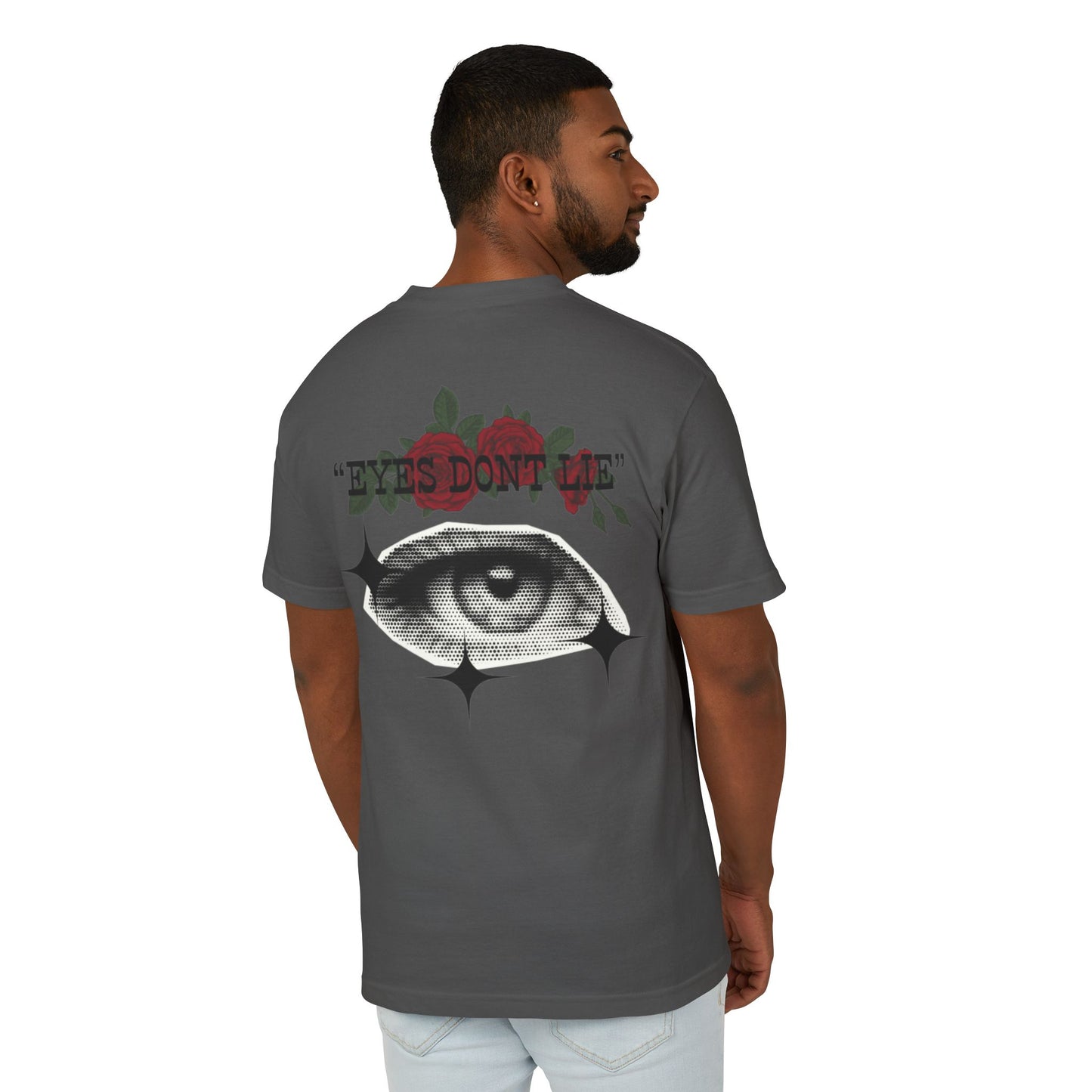 "EYES DONT LIE" TEE